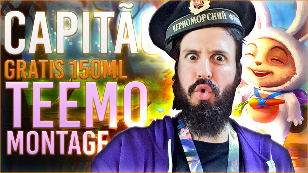 AS TRAQUINAGENS DE UM MAIN TEEMO  ( MONTAGE ESPECIAL ) - Gratis 150ml