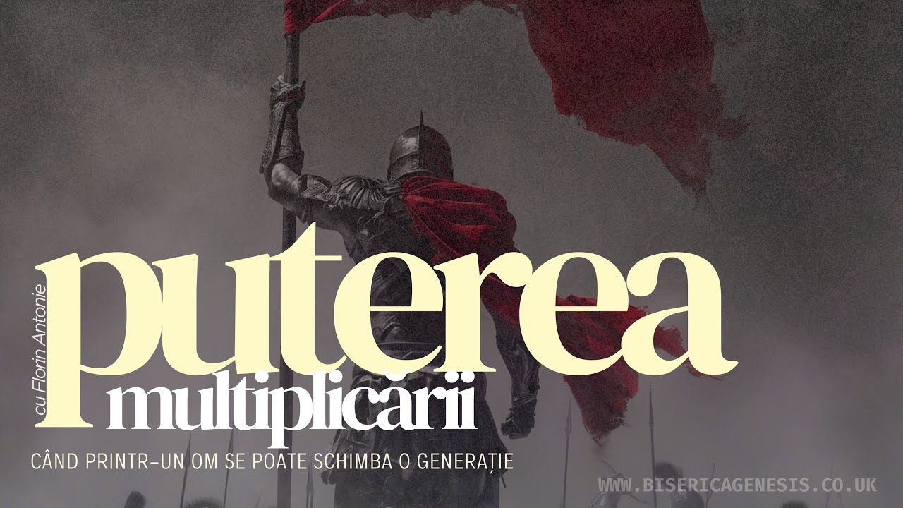 Puterea multiplicării - C&acirc;nd printr-un un om se poate schimba o generație | Florin Antonie