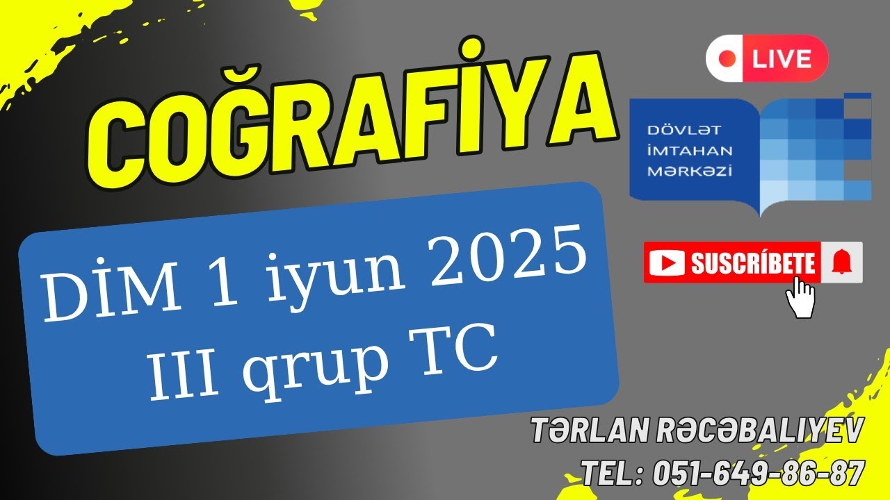 III BLOK TC Coğrafiya DİM 01.06.2025 qəbul izahı xəritə üzərində