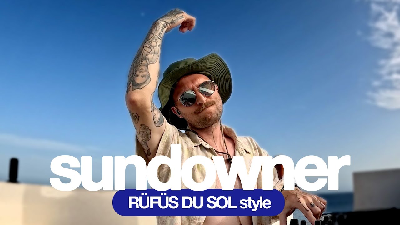 RÜFÜS DU SOL Inspired Set | Deep Organic House Sundowner at Morroskai, ESP