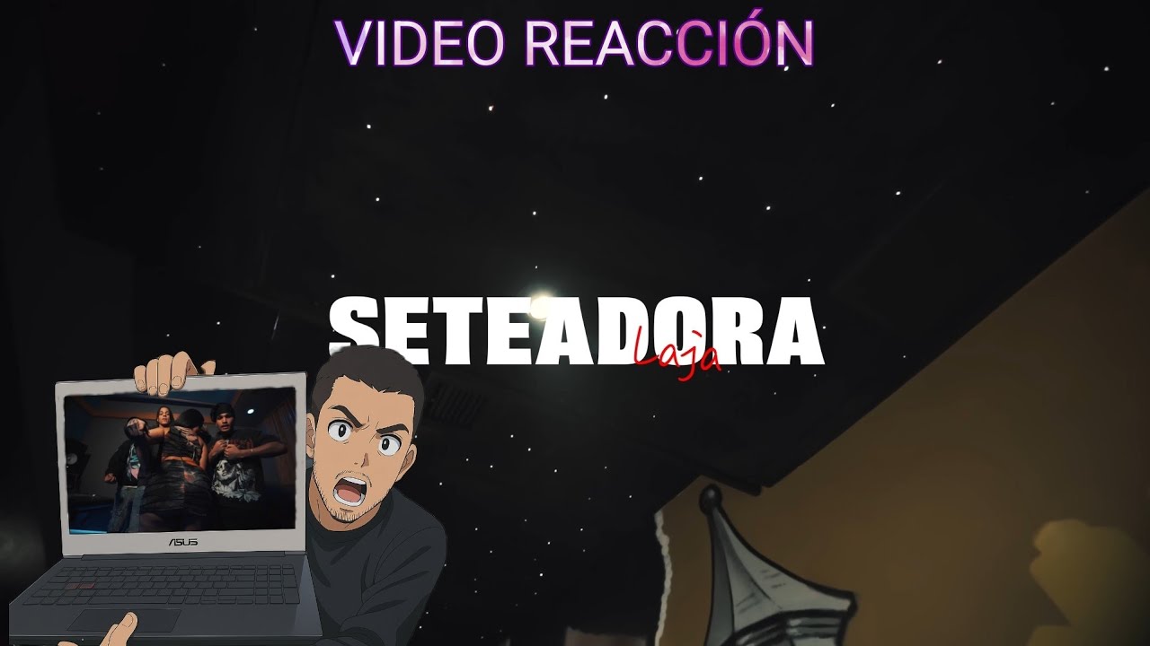 ( reaccion ) LAJA-SETEADORA(Video Oficial)Shot.By‪@checkthefootage‬ #spanishdrill