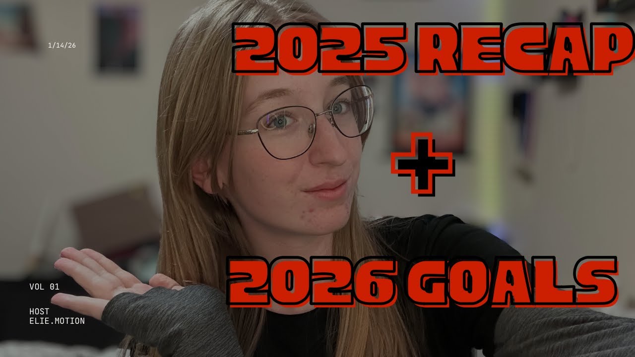 Recap of 2025 + goals for 2026!!!