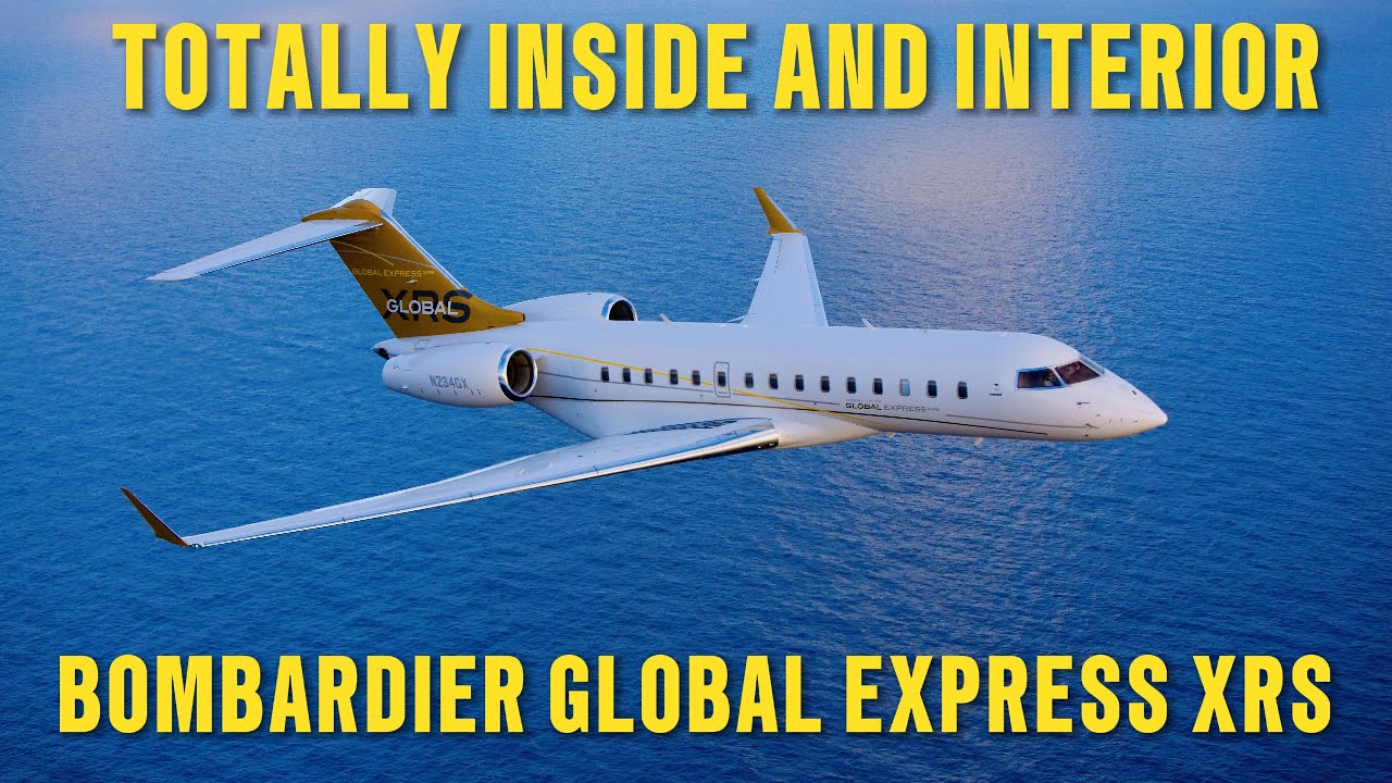ПОЛНЫЙ ВНУТРЕННИЙ ТУР по Bombardier GLOBAL Express XRS