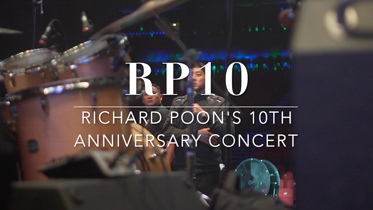 RP10 (Richard Poon's 10th Anniversary Concert)