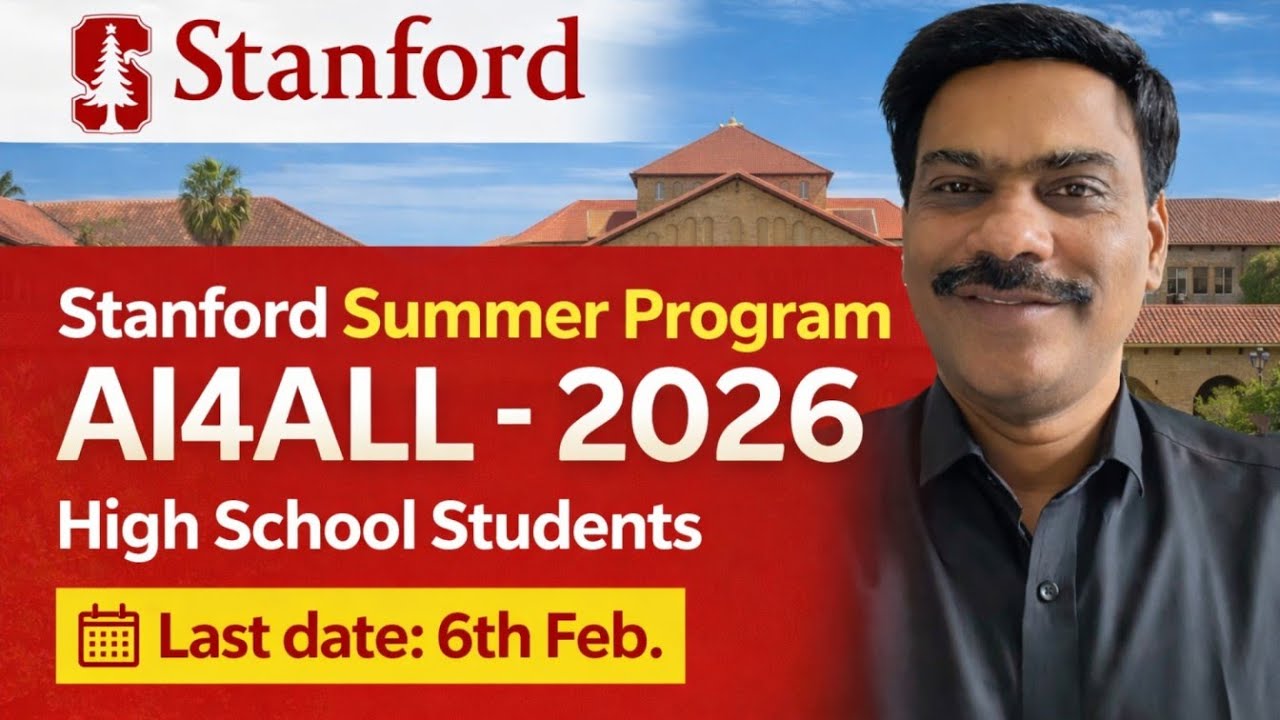 Stanford Summer Program - Last date 6 th Feb -High school students 