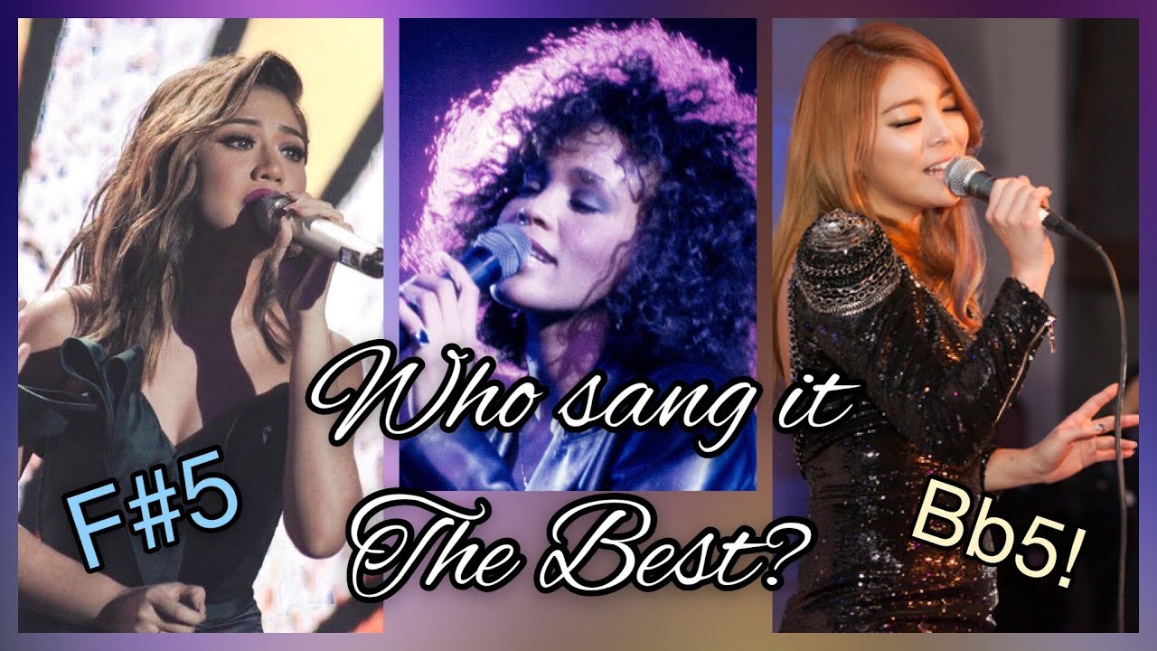 Who sang the 'I Will Always Love You' High Notes The Best? (Whitney Houston, Sohyang, Morissette...)