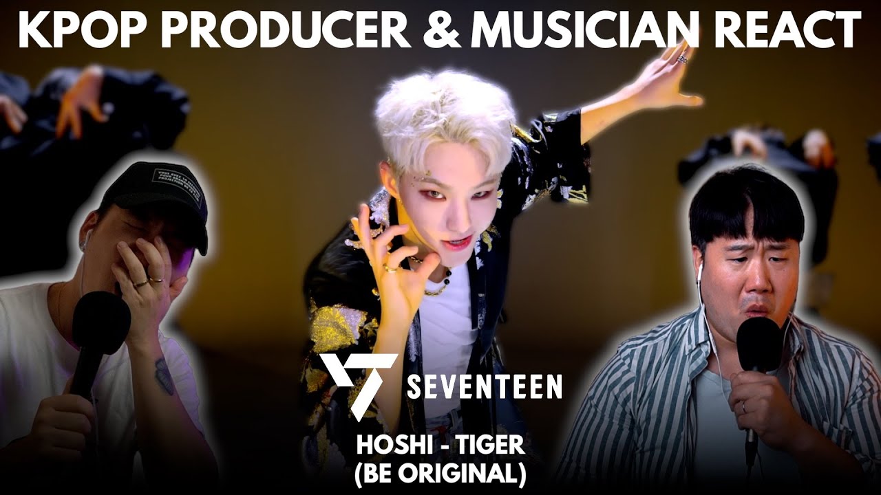 Musicians react & analyze ♡ SEVENTEEN - Hoshi's TIGER (Be Original)