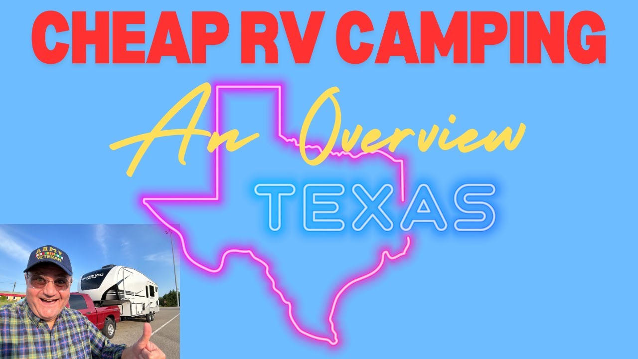 Cheap Texas RV Camping | An Overview ✅