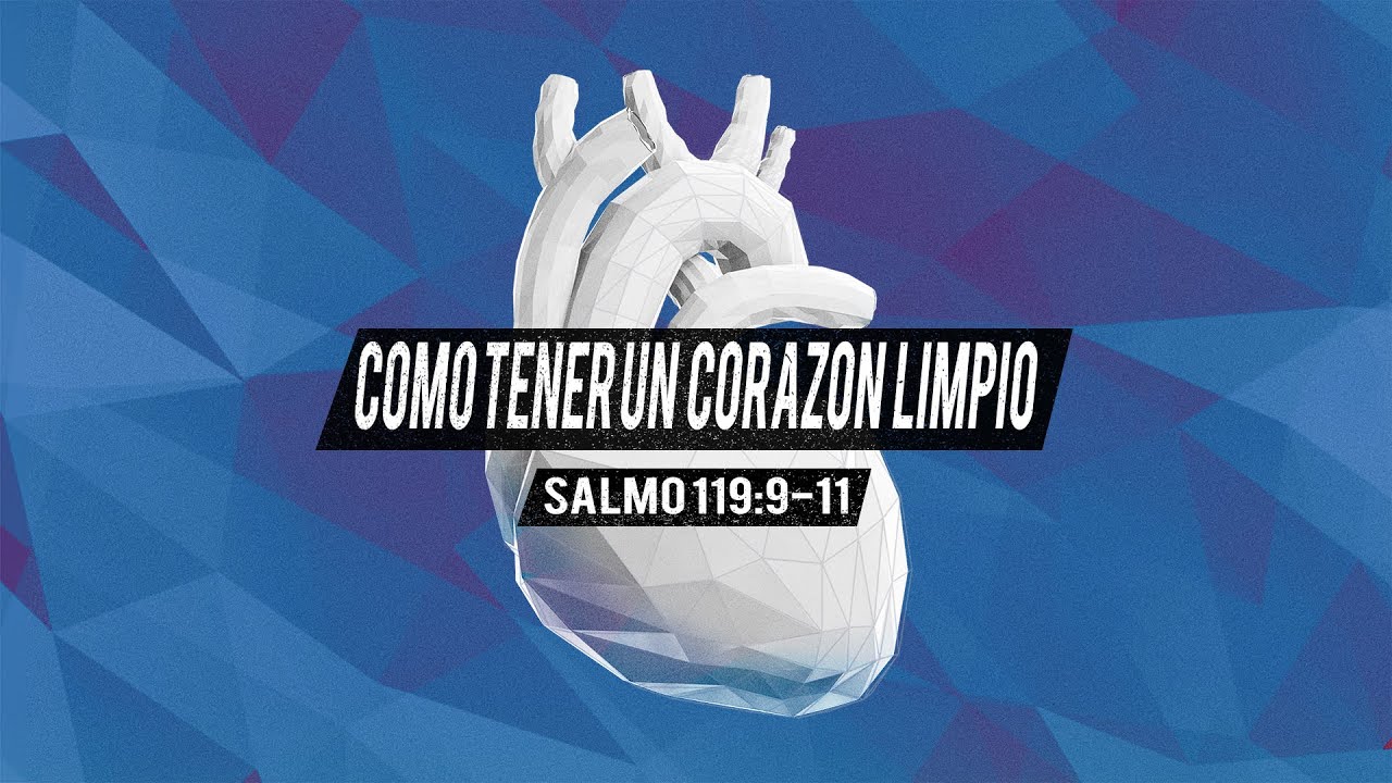 Como Tener un Corazón Limpio  - Luis Parada