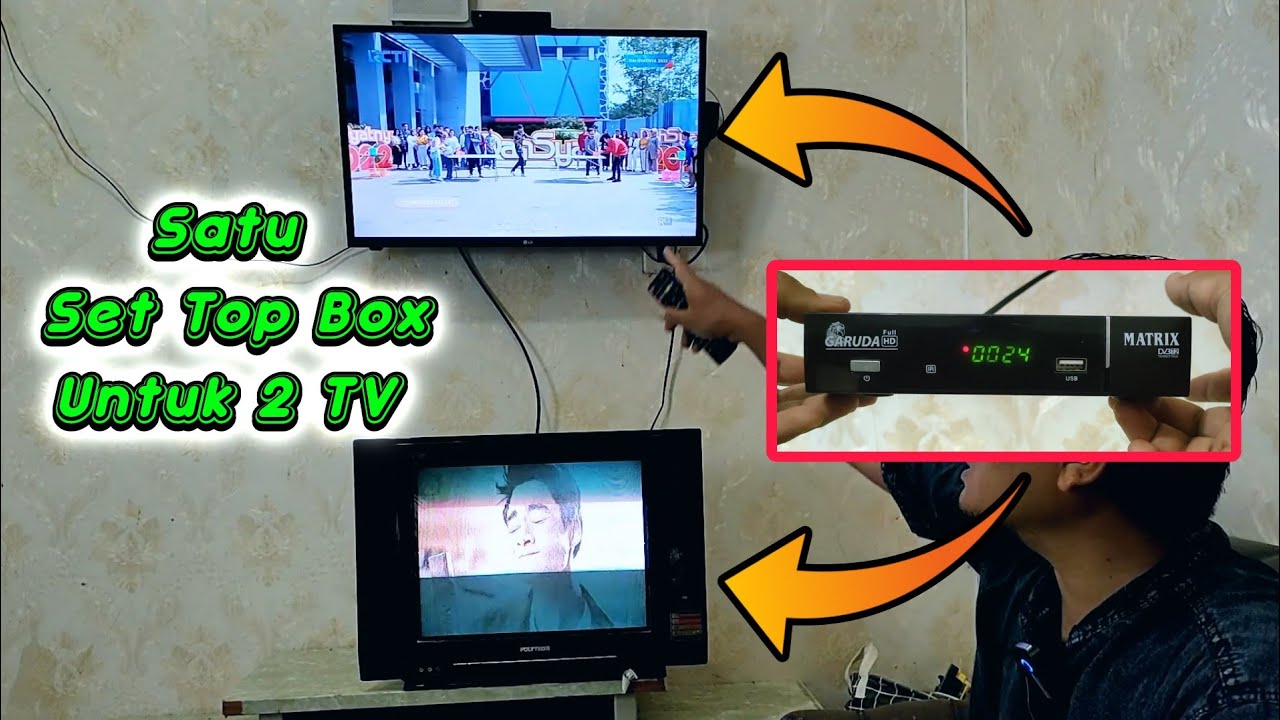 Cara Menggunakan Set Top Box Untuk 2 TV Dengan Channel Berbeda