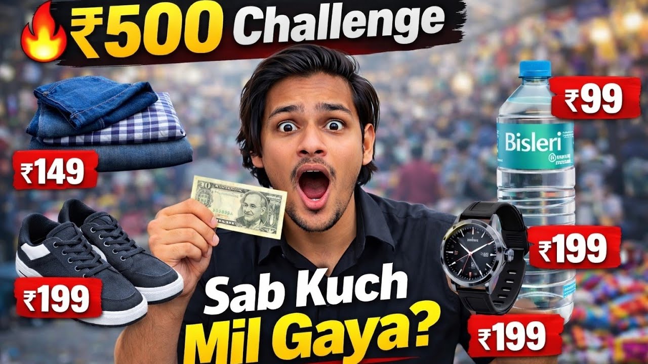 🔥 ₹500 Me Sab Kuch?! 😱 Chor Bazaar Challenge
