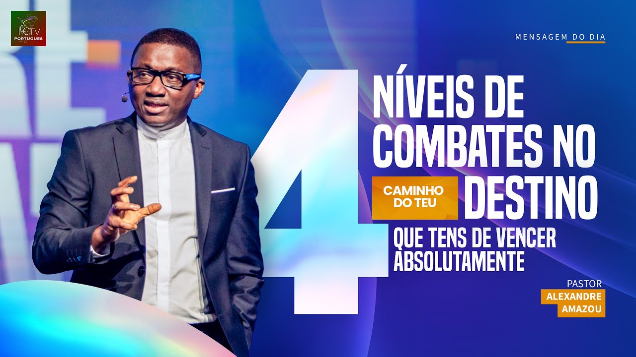 4 níveis de combates no caminho do teu destino que tens de vencer absolutamente | P Alexandre AMAZOU