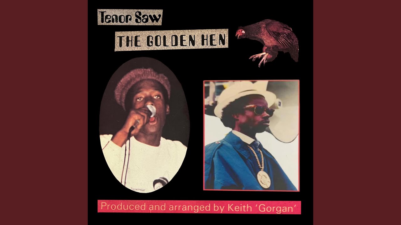 Golden Hen (feat. Tenor Saw)