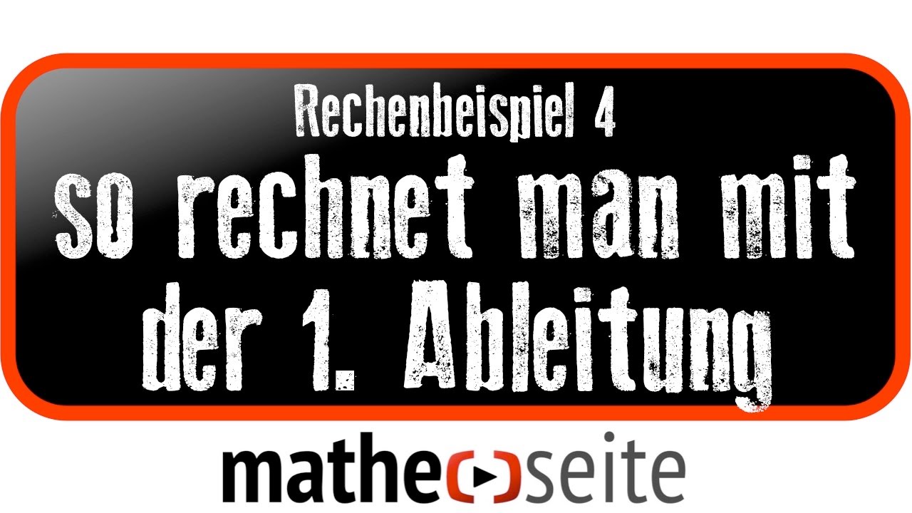 Steigung berechnen mit der 1. Ableitung der Funktionsgleichung f'(x)=m , Beispiel 4 | A.11.02