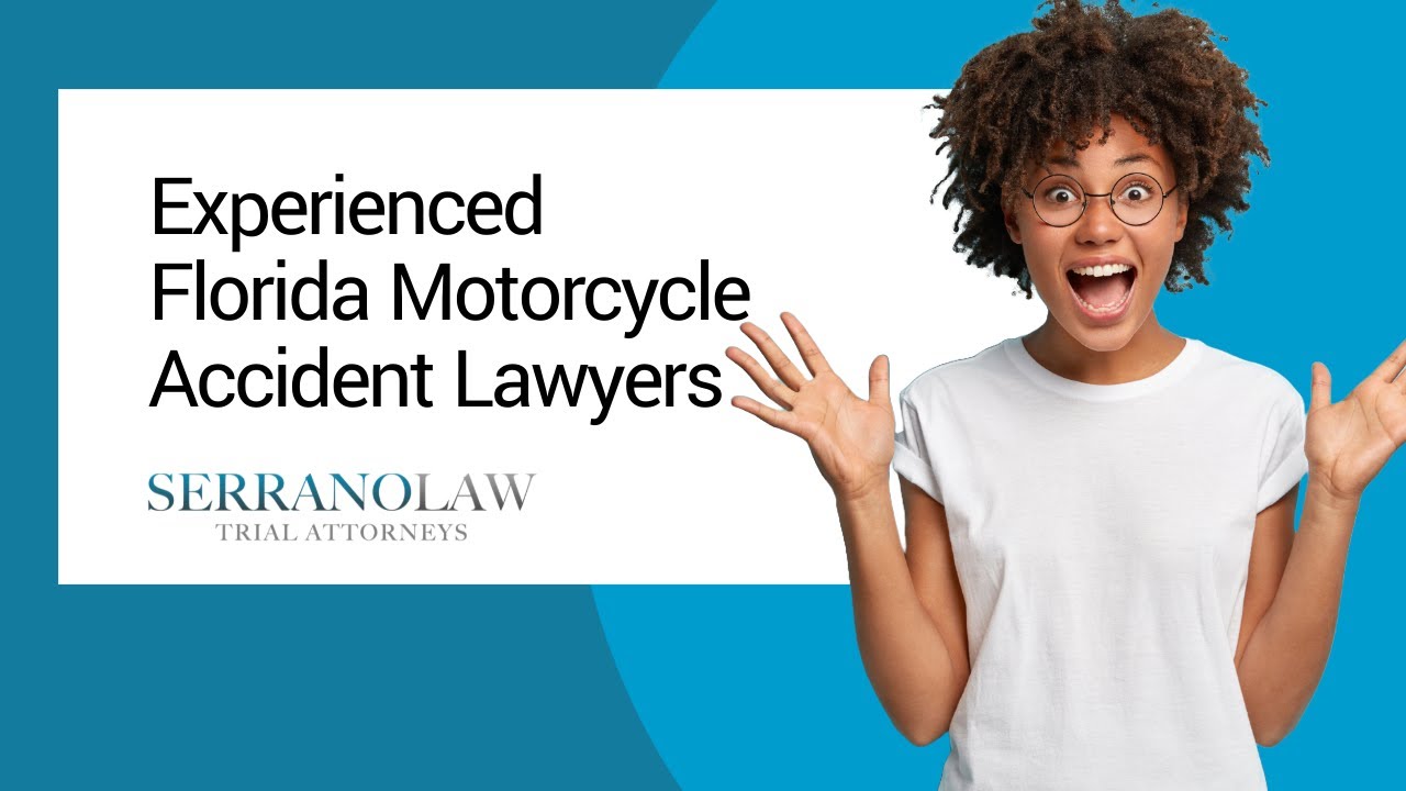 Experienced Florida Motorcycle Accident Lawyers | Serrano Law