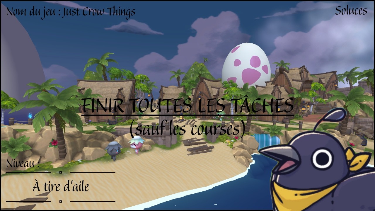 Terminer toutes les tâches du niveau 10 : À Tire D'aile - Just Crow Things
