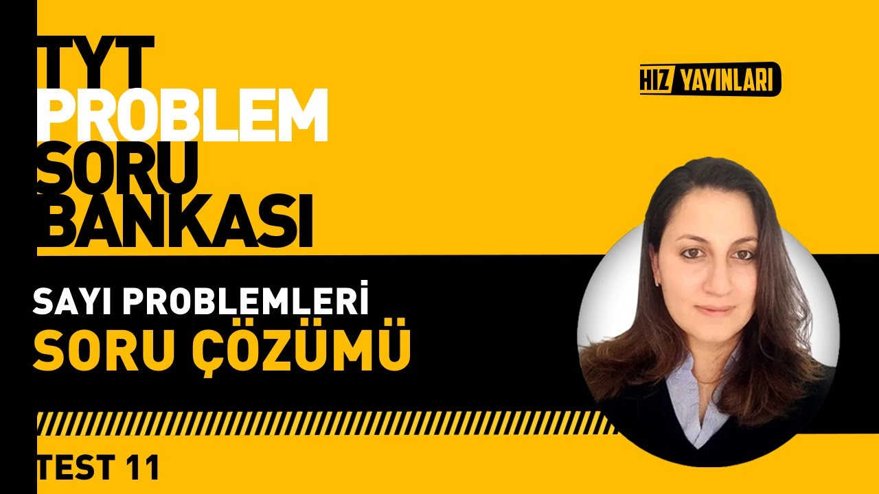Yeni Nesil Sayı Problemleri Test Çözümü | TYT Matematik Problemler Kampı Test 11 
