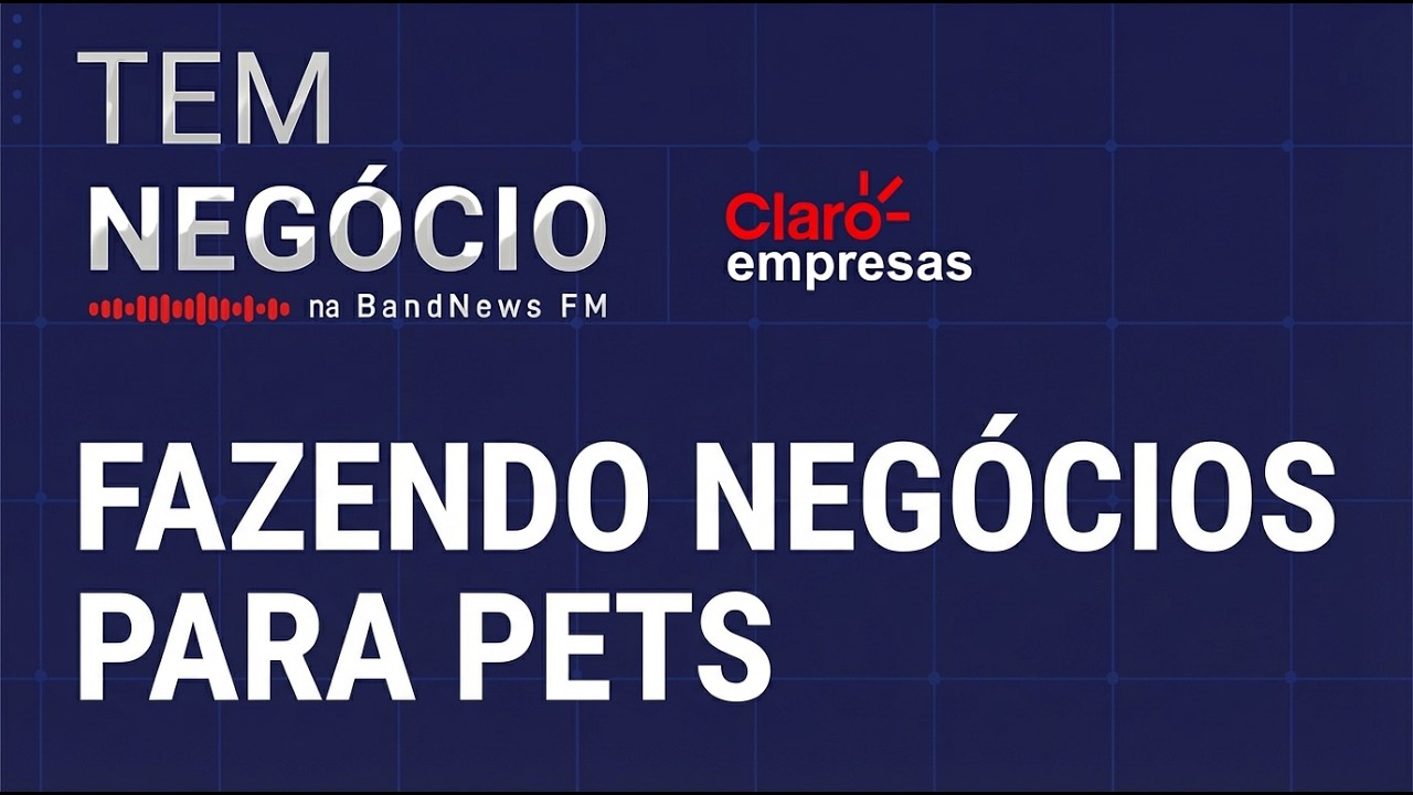 Fazendo negócios para pets | Tem Negócio #09