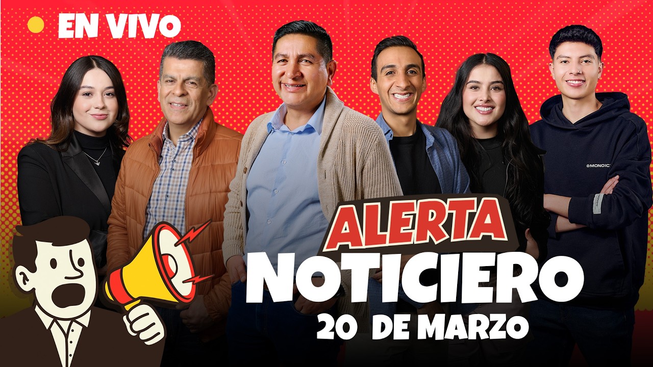 🔴 EN VIVO | Noticiero Alerta - 20 de marzo