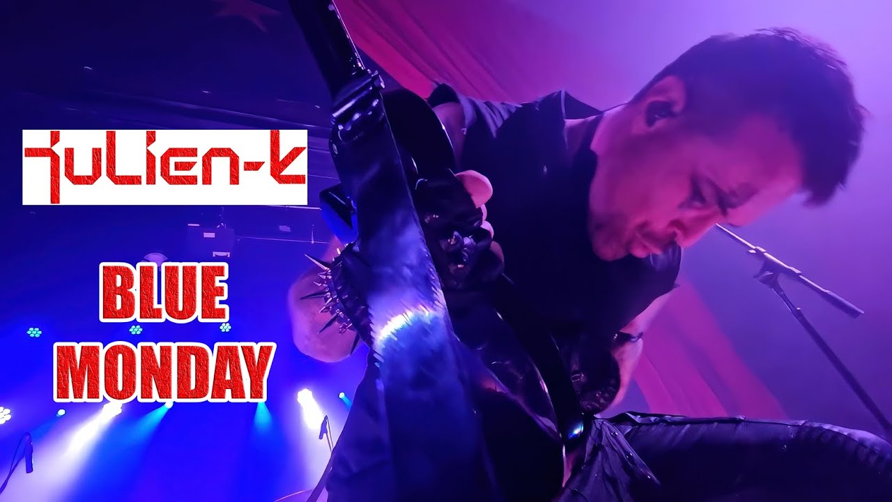 Julien-K - Blue Monday Live (Orgy Song)