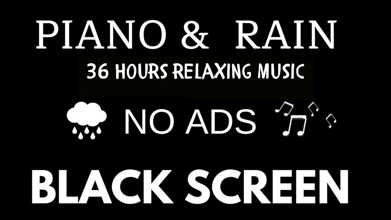 Black Screen • Rain Sounds for Sleeping No Ads with Piano 🌧️💤Fall into a Peaceful Sleep Every Night