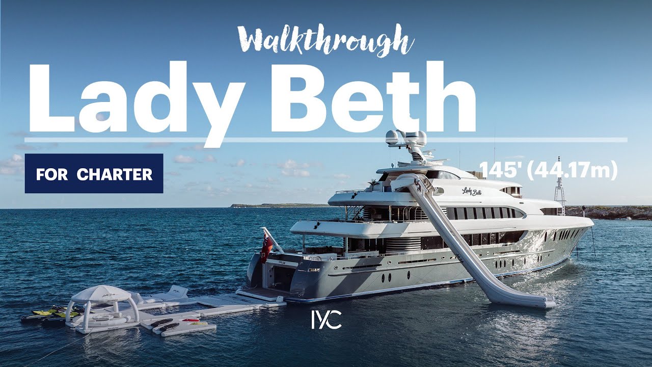 LADY BETH I Embark aboard the 180' (54.86m) superyacht for a full walkthrough I For charter with IYC