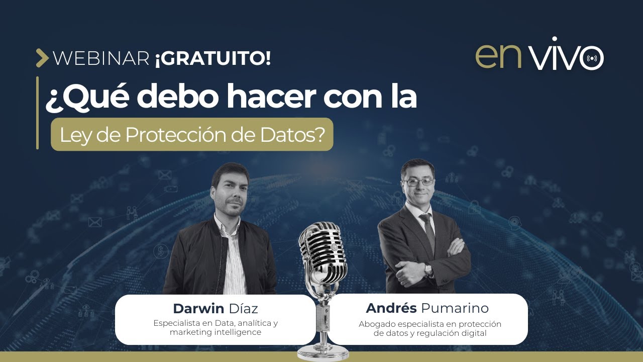 Webinar ¡GRATUITO! ¿Qué debo hacer con la Ley de Protección de Datos?