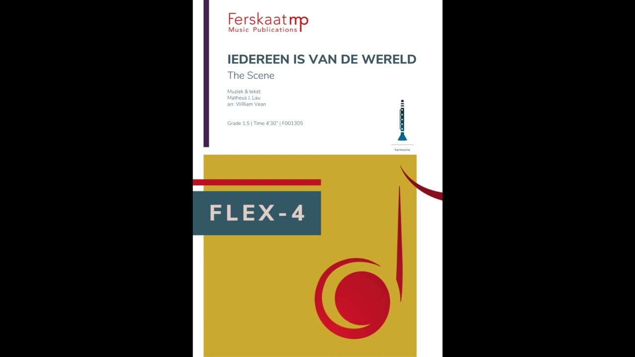 Iedereen is van de wereld - M.J. Lau/arr. William Vean, Flex-4, grade 1,5