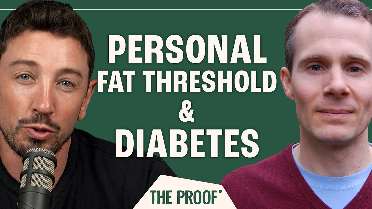 How Personal Fat Threshold Influences Diabetes | Stephan Guyenet, Ph.D. | The Proof Clips EP 