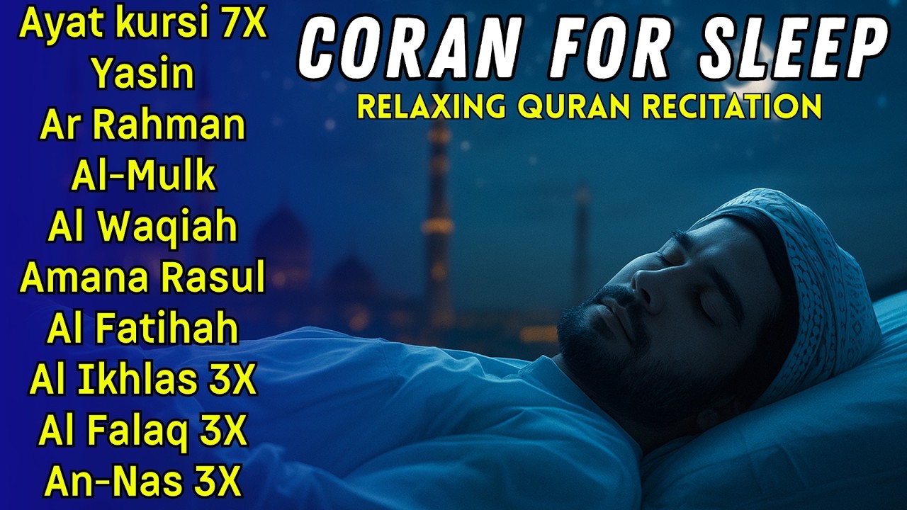 Coran pour dormir - Doua Islamique - Protection d’Allah - Prière du soir apaisante