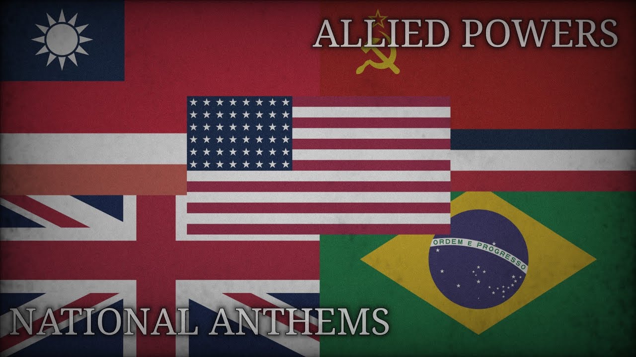 National Anthems of Major Allied Powers - WW2 [VE DAY]