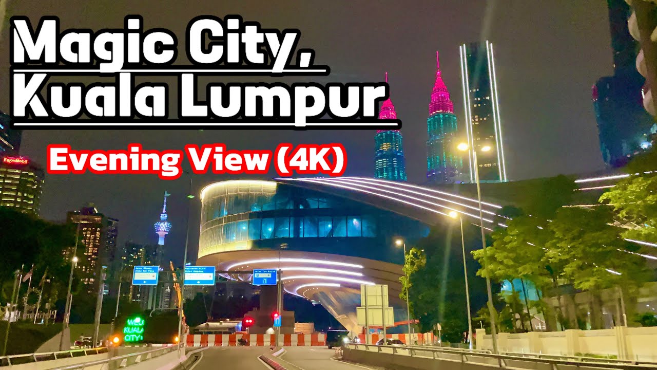 Evening  View Magical  Kuala Lumpur City Of Malaysia | Amazing Driving Tour 🇲🇾🔥 (4K)