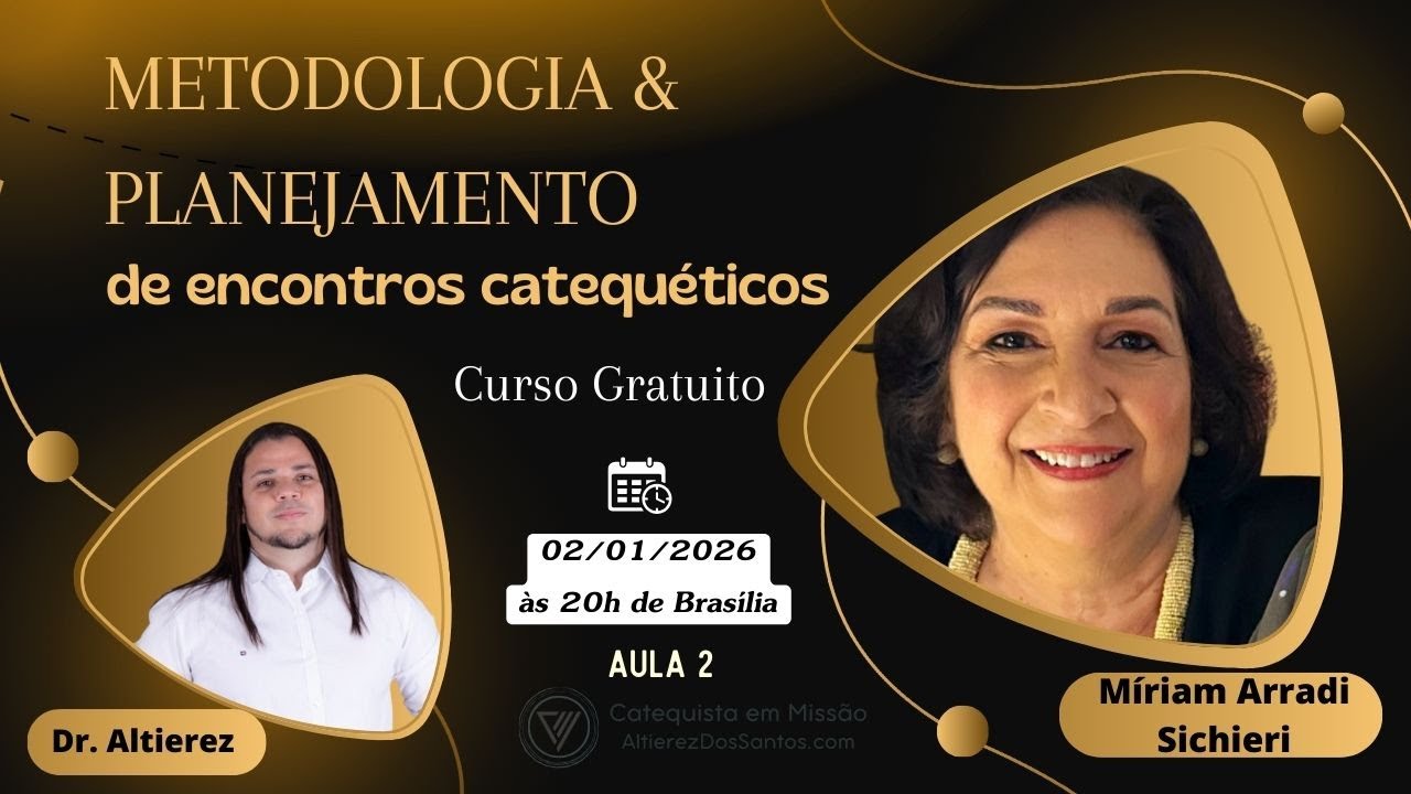 ☆》Metodologia e Planejamento de Encontros Catequéticos ☆ Dr. Altierez ☆ Miriam Arradi Sichieri ☆》