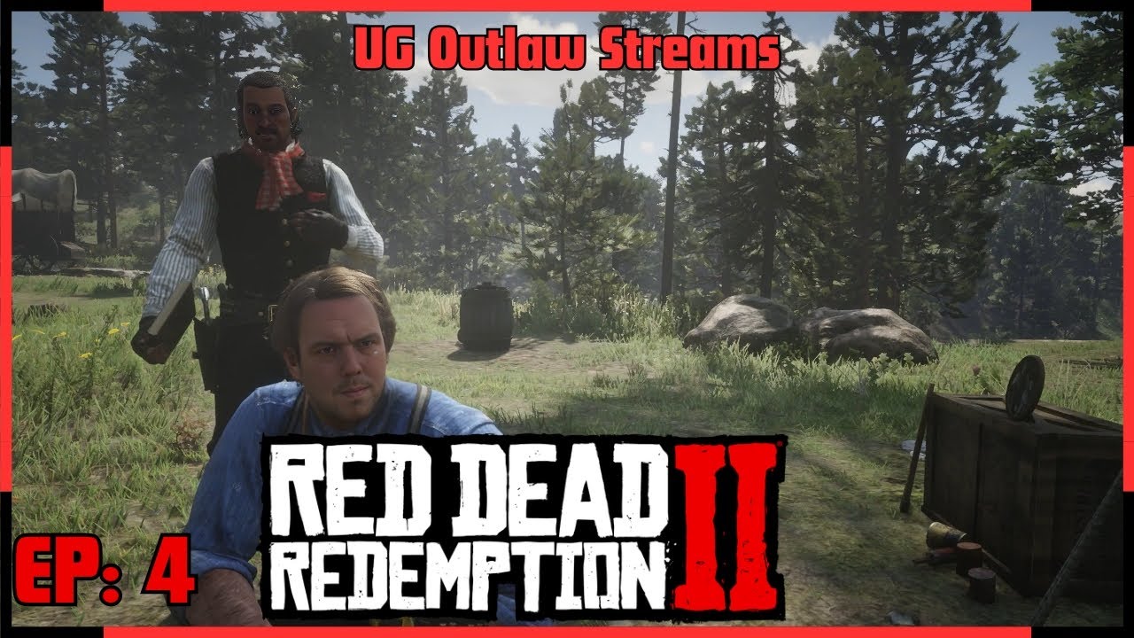 UG Outlaw Streams: Red Dead Redemption 2 EP 4 | Chapter 2 Ends, Chapter 3 Begins