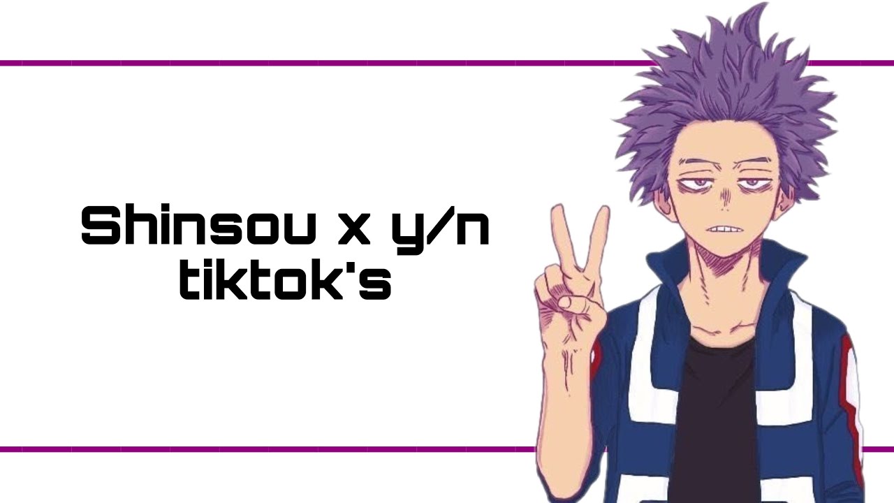 Shinsou x y/n tiktok’s