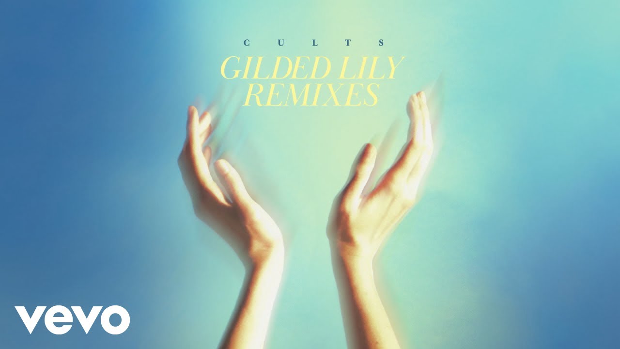 Cults - Gilded Lily (Hardaway and Madeline Follin Remix - Official Audio)