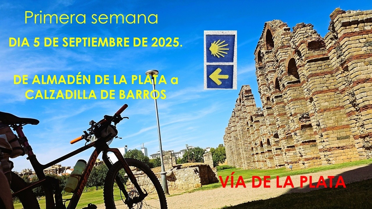 CS. Vía de la Plata, 4º etapa. De Almadén a Calzadilla de Barros.