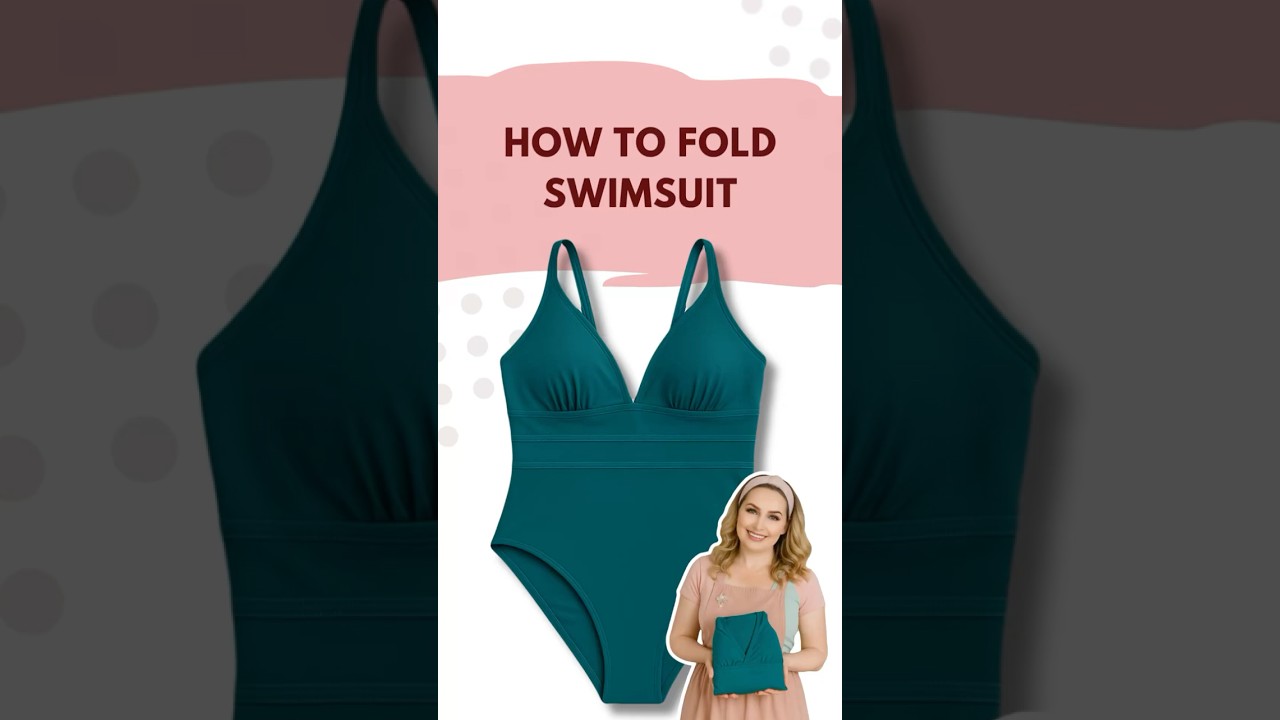 The Ultimate Guide to Folding Swimsuits for Travel
