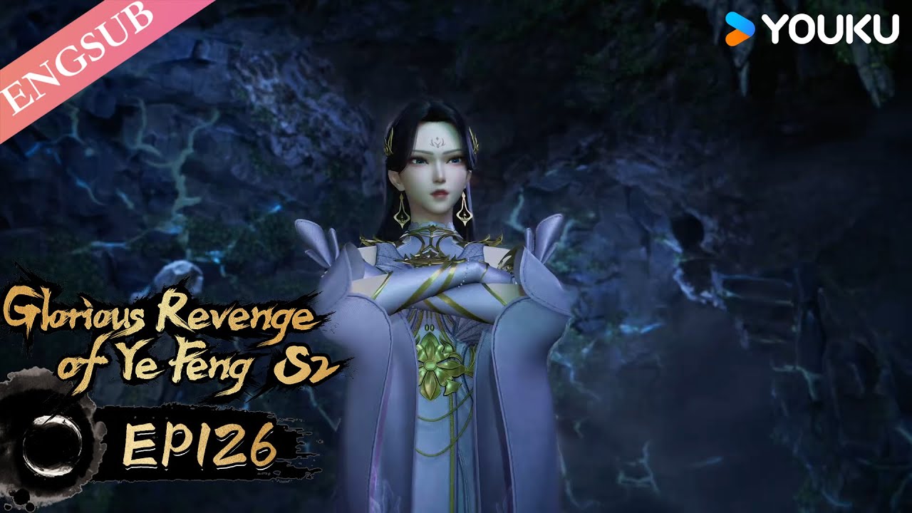【Glorious Revenge of Ye Feng 】EP126 | Chinese Fantasy Anime | YOUKU ANIMATION
