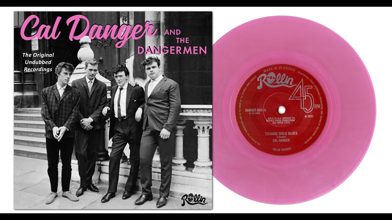 CAL DANGER - UNDUBBED WILD BRITISH ROCK N ROLL - 