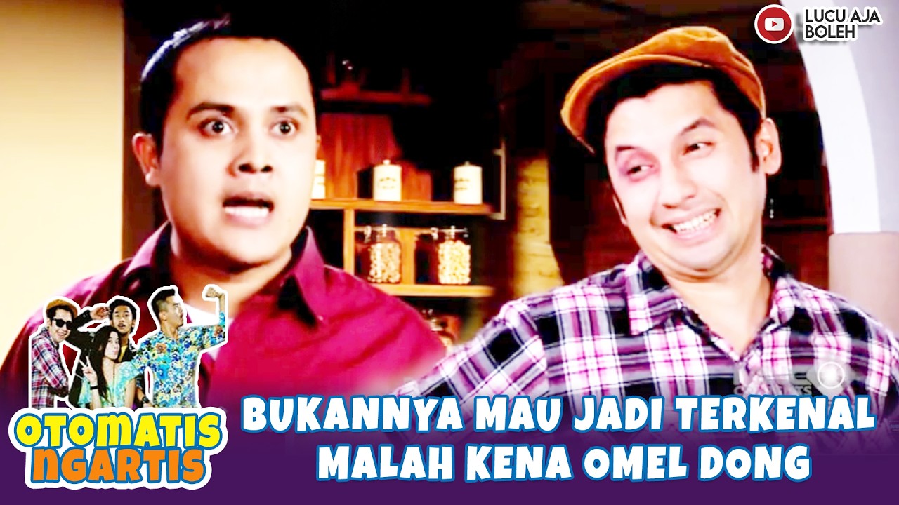 BUKANNYA MAU JADI TERKENAL MALAH KENA OMEL DONG | OTOMATIS NGARTIS EPS 10 PART 4