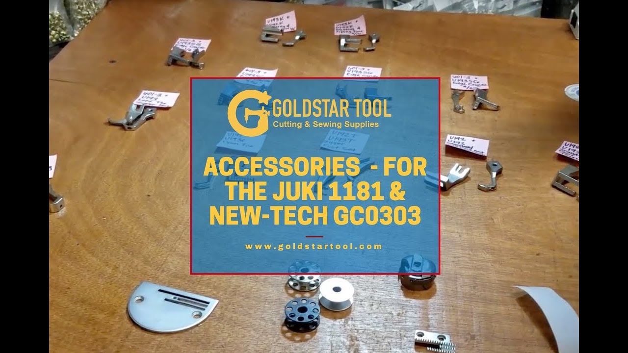 Accessories for the Juki 1181 & Newtech GC0303 - Goldstartool.com - 800-868-4419