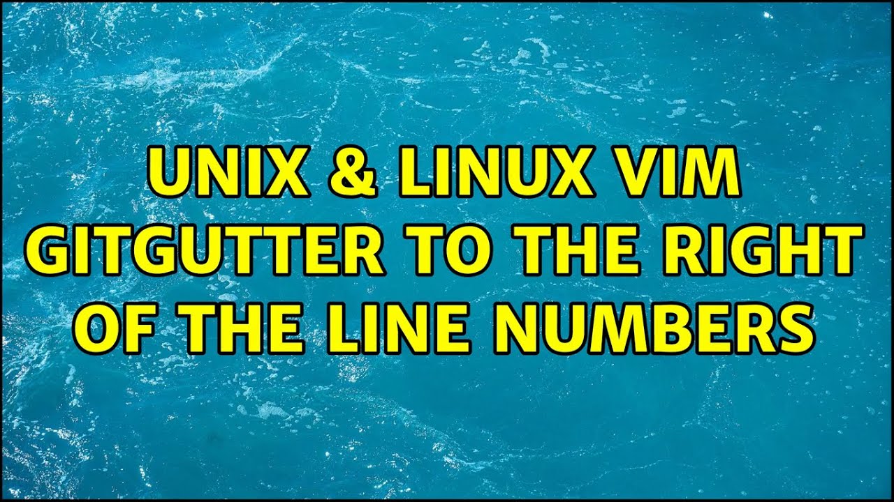 Unix & Linux: Vim Gitgutter to the right of the line numbers