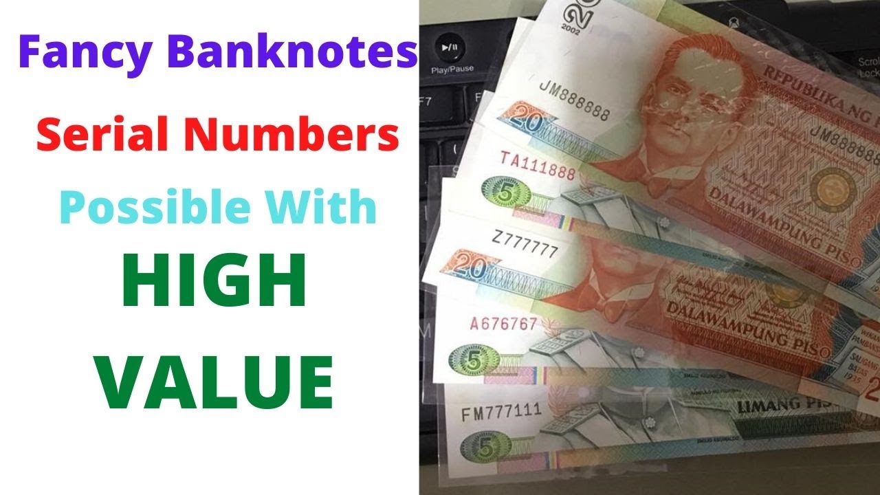 URI NG MGA SERIAL NUMBERS - FANCY BANKNOTES SERIAL NUMBERS