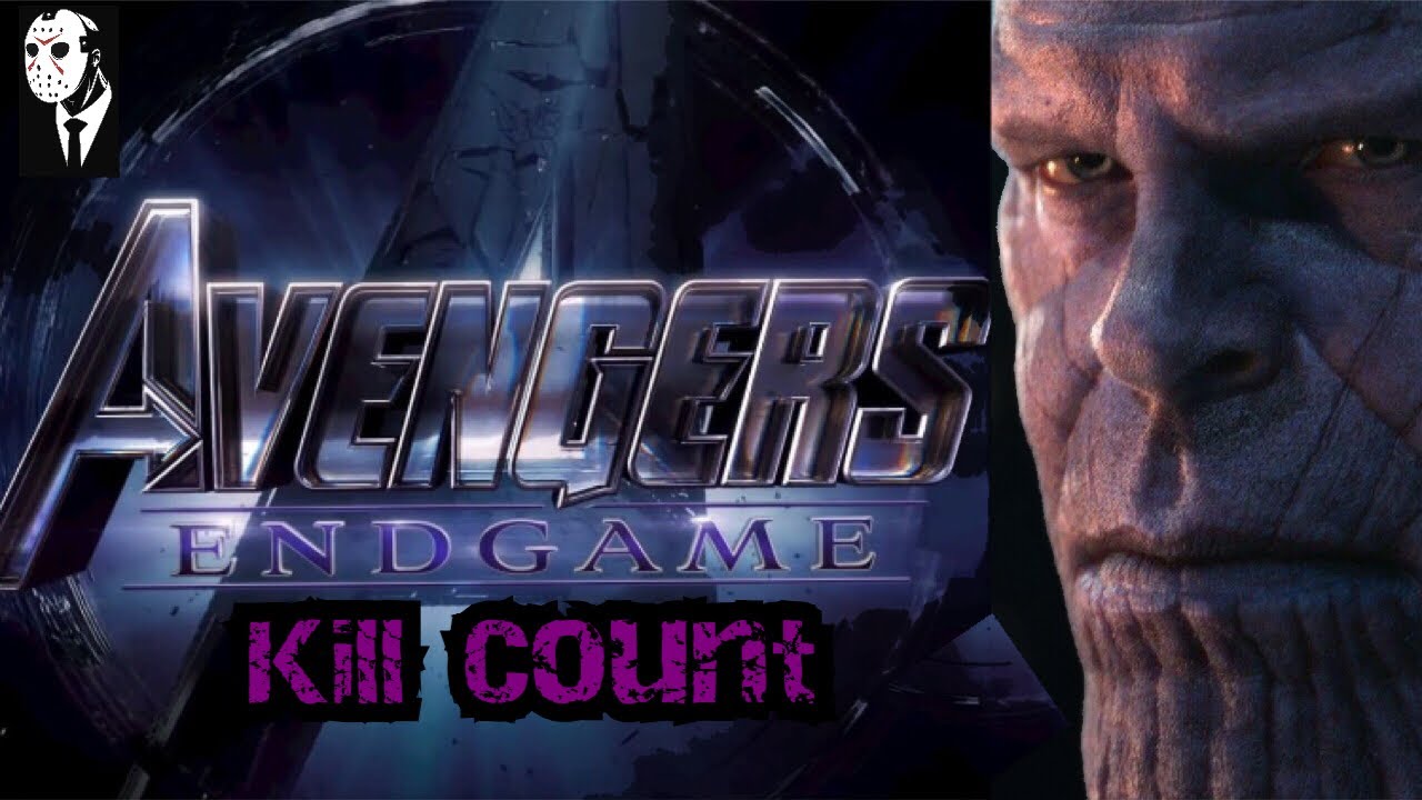 Avengers Endgame (2019) Kill Count