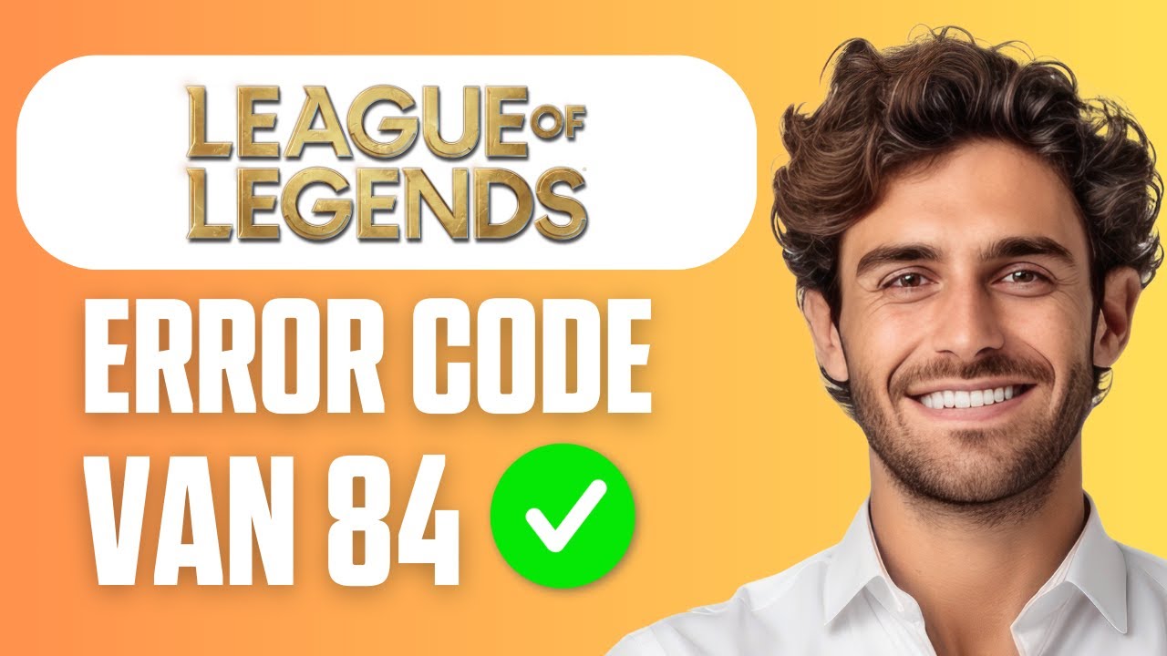 Как исправить ошибку Vanguard Van 84 в League of Legends (полное руководство 2026)
