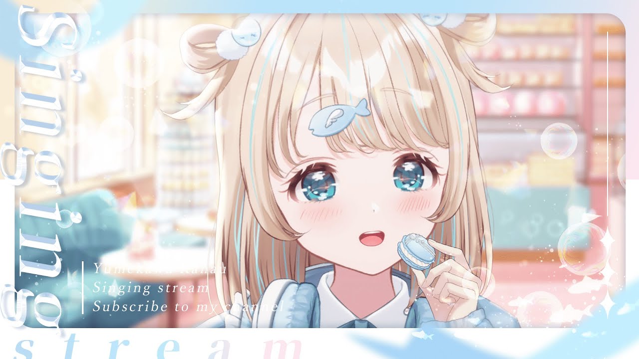 #歌枠  ⌇ たのしく癒されおうた！🐟🎤初見さん大歓迎！singing stream【夢川かなう/リアクト/Vtuber】