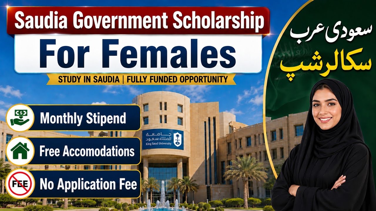 Saudi Arabia Fully Funded Scholarships for Female Students | Top Universities in Saudi Arabia