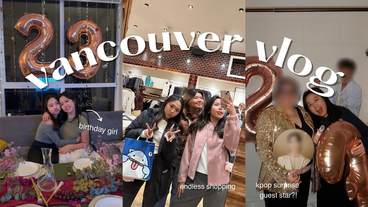 VANCOUVER VLOG | celebrating my sister's birthday (surprise guest) + exploring vancouver 🩷