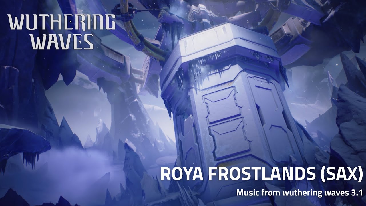Roya Frostlands - A Long, Long Winter (Sax Theme) - Wuthering Waves 3.1 Ost